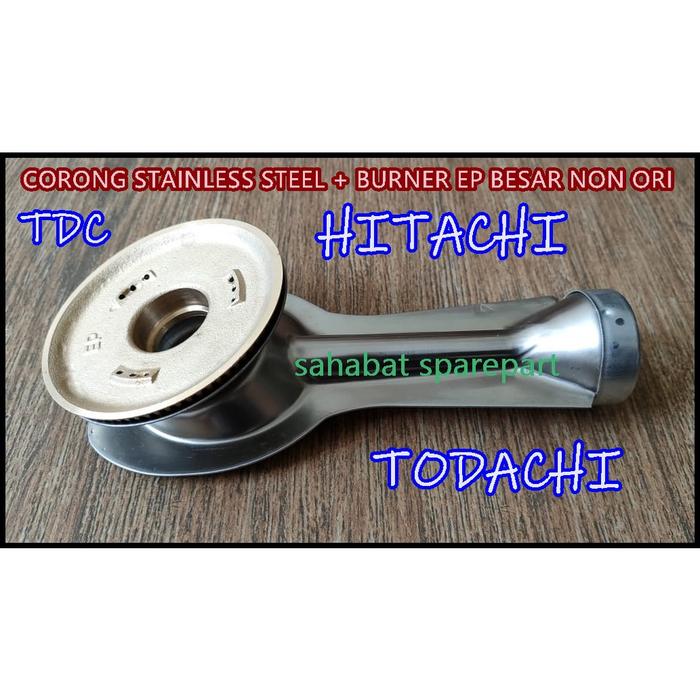 Corong + Burner Ep Besar Kompor Gas Hitachi Todachi Tdc Hock