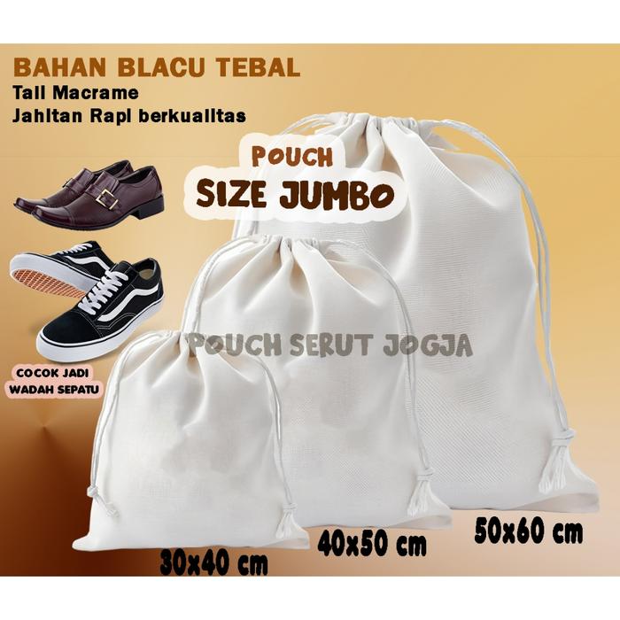 Jumbo Bag Pouch Serut Blacu Polos Pouch  Organizer Penyimpanan Berbagai Ukuran Jumbo 30X40 40X50 50X