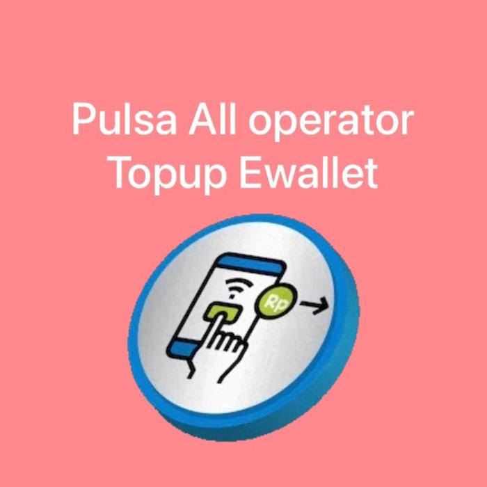 PulsaAllOperator T.o.p.u.p.E.w.a.l.l.e.t