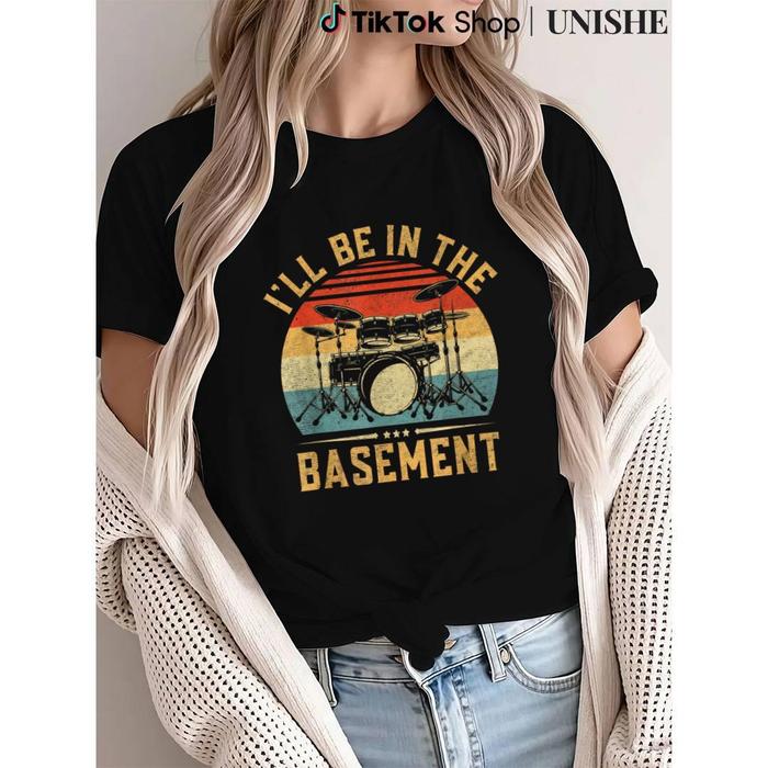 Comfortable Cotton Drummer T-Shirt – Funny 'I'll Be In The Basement Drumming' Print