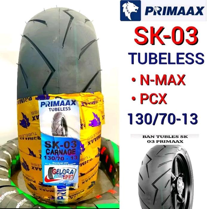 Ban Matic Primaax Sk-03 130/70-13 Tubeless Ban N-max PCX ban Montor Ring 13 ban primaax 130/70-13 ba