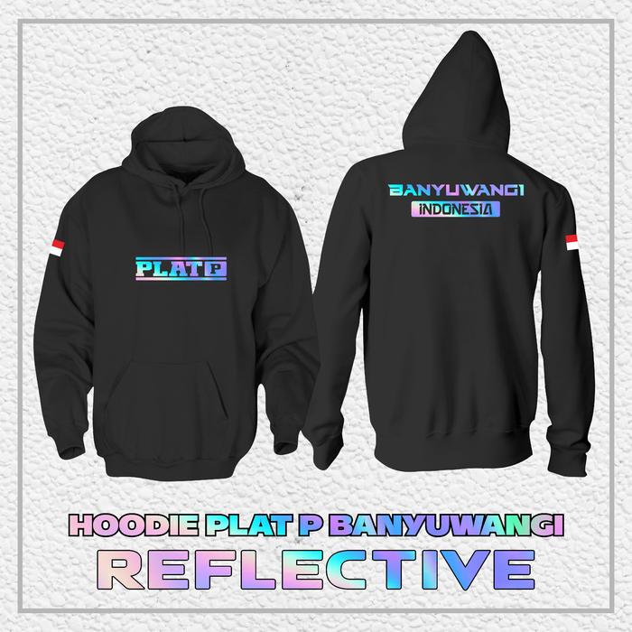 Hoodie Jaket PLAT P BANYUWANGI "REFLEKTIF MENYALA" || Jaket PLAT P BANYUWANGI