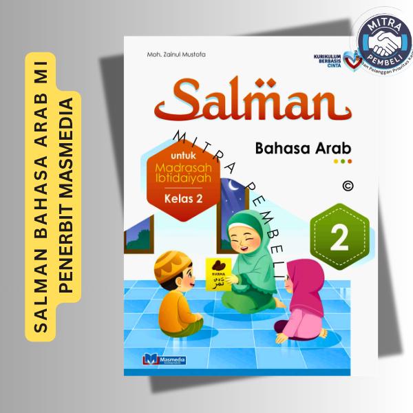Salman Bahasa Arab MI/SD Kelas 1 2 3 4 5 6 Kurikulum Berbasis Cinta (KBC) / Penerbit Masmedia B na P