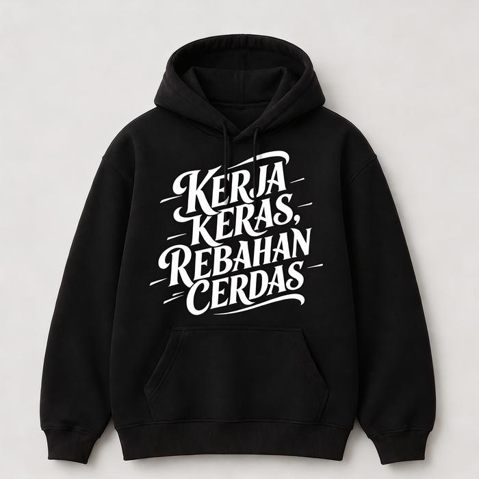 Sweater Hoodie KERJA KERAS REBAHAN CERDAS Jaket Sweater Jumper Unisex Pria Wanita Bahan Cotton Fleec