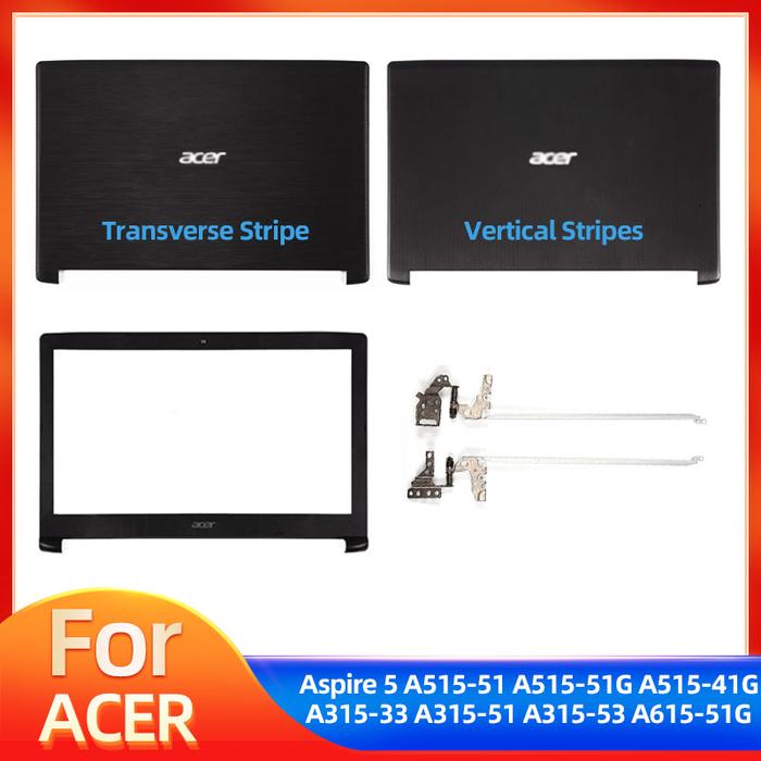 New Laptop LCD Back Cover/Bezel/Hinges For Acer Aspire 5 A515-51