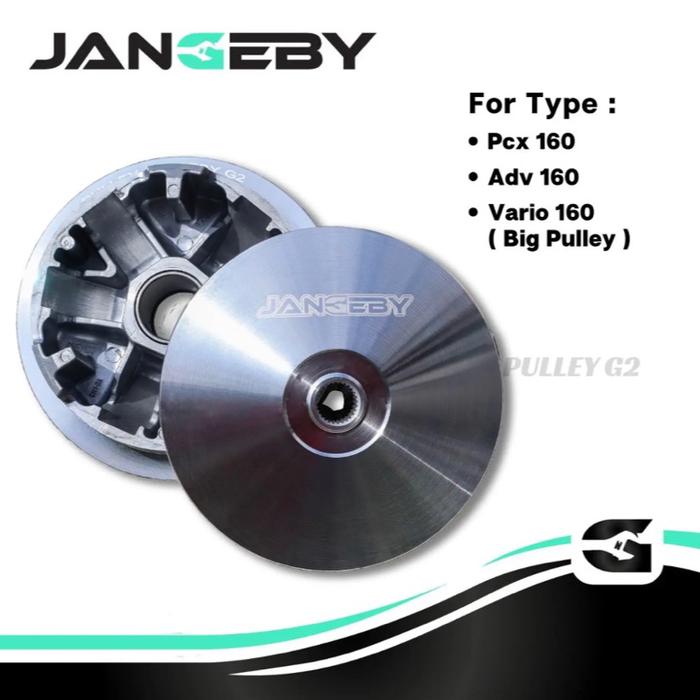 Jangeby Pully Custom PCX 160 Vario 160 K1Z ADV 160 Big Pulley G2 untuk Tipe Pcx 160 Adv 160 Vario 16