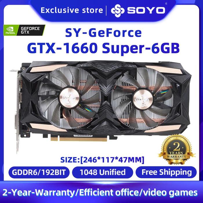 SOYO kartu Video GTX 1660 Super 6GB, DDR6 192Bit PCIEx16 3.0 HDMI *