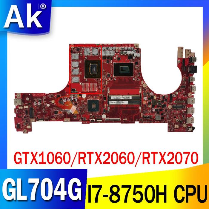 GL704G Motherboard Laptop dengan I7-8750H GTX1060 RTX2060 RTX2070 GPU