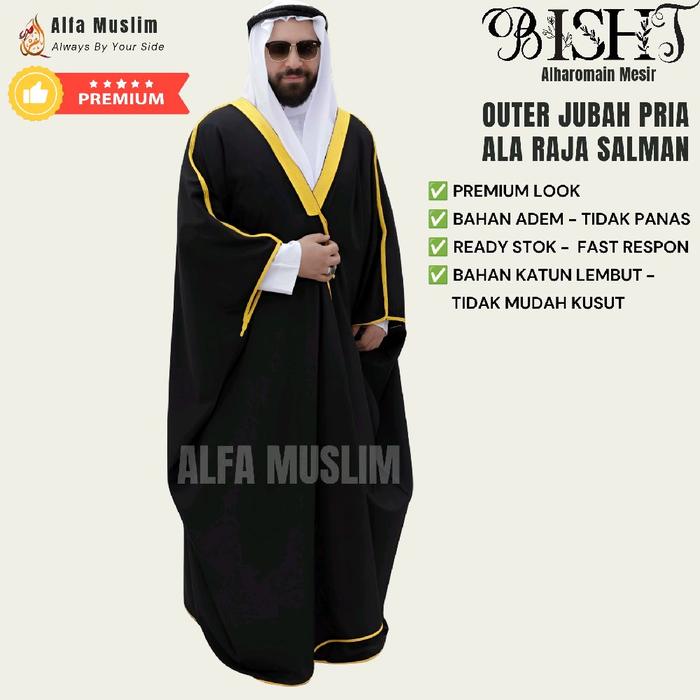 Bisht Premium, Bisht Ala Raja Salman, Luaran Jubah Pria, Outer Jubah Khas Pemimpin Arab, Pelengkap G