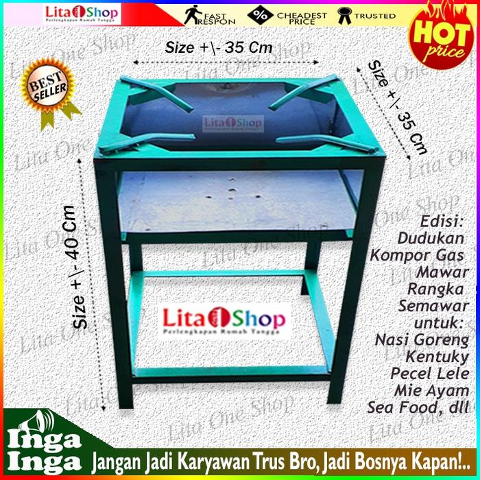 DUDUKAN KOMPOR SEMAWAR PENDEK RANGKA KOMPOR MAWAR