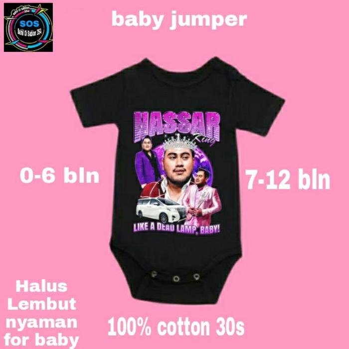 BAJU BAYI JUMPER BABY KING NASSAR OPPA KIOWA | NASSAR NANAS | NASSAR TOP'S COLLECTION jumsuit kaos b