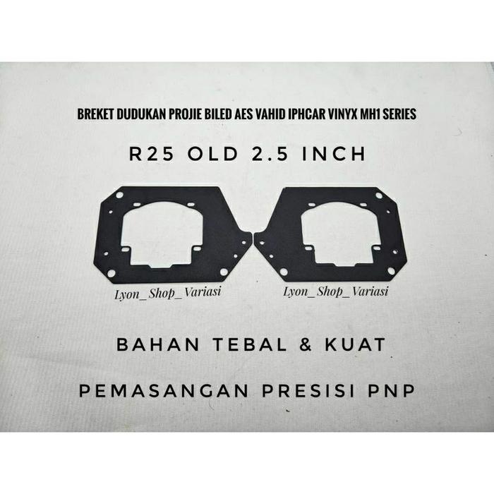 Breket Dudukan Projie Biled AES Vahid Iphcar Vinyx 2.5 Inch R25 Old MH1 Series