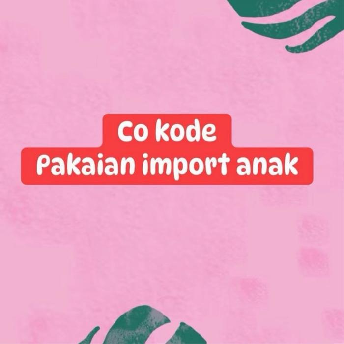( D&C ) !!! Live Gempar Promo imlek & lebaran Promo gift!!!! CO Kode Pusat pakaian anak import dr us