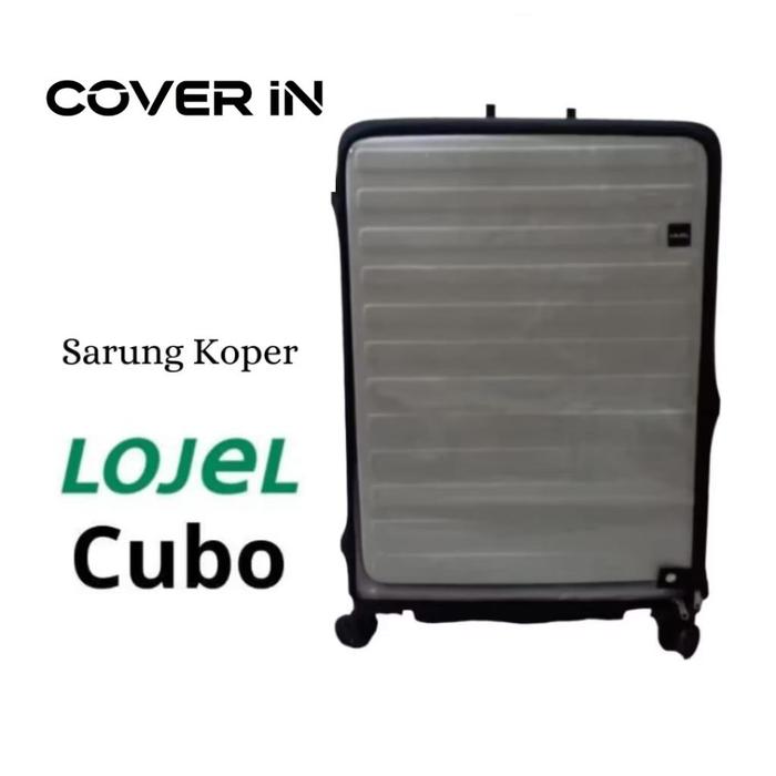 Sarung Koper/Pelindung Koper Untuk Merk Koper Lojel Cubo Semua Ukuran