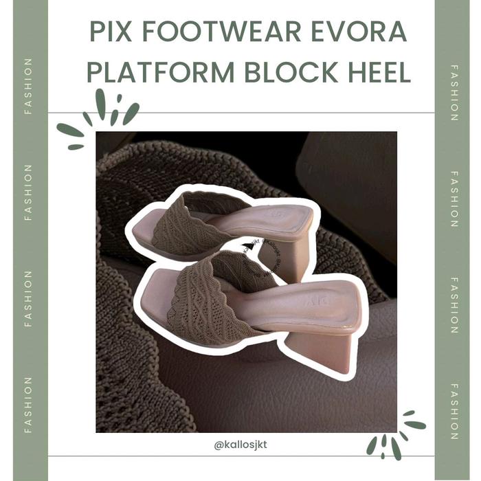 PIX FOOTWEAR EVORA HEELS PLATFORM