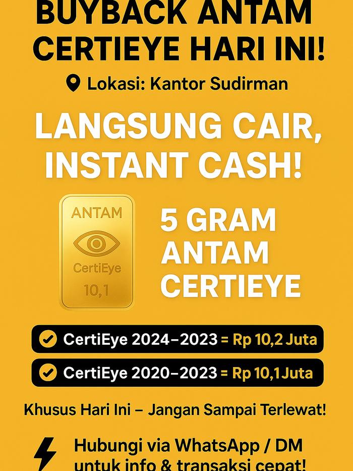 BUYBACK ANTAM CERTIEYE REDMARK 5G 5GRAM 2025 2024 2023 2022 RM LOGAM MULIA JAKARTA SELATAN SUDIRMAN 
