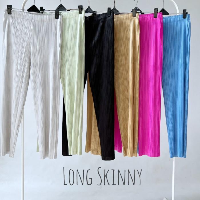 Lomg skinny pleatsLomg skinny pleatsLomg skinny pleatsLomg skinny pleats
