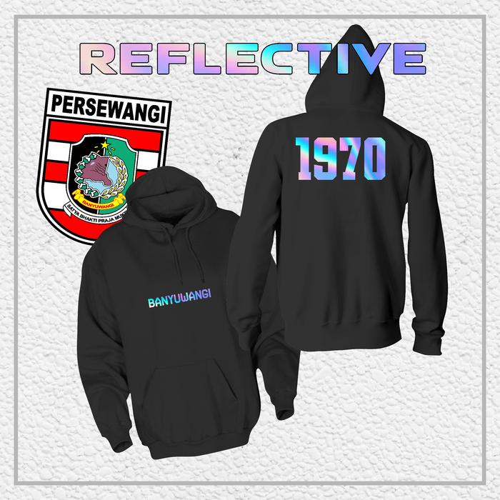 Hoodie Jaket PERSEWANGI BANYUWANGI "Banyuwangi Reflektif" || Jaket Supporter | Hooligans