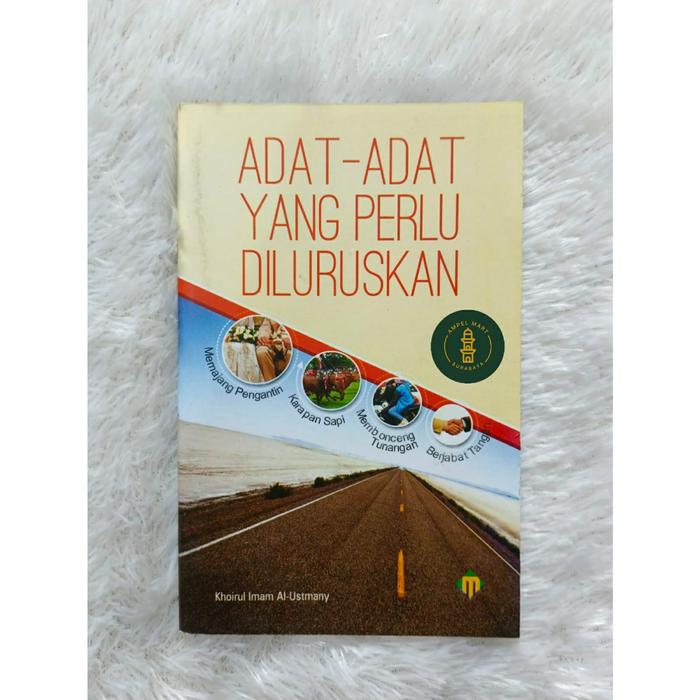 ADAT - ADAT YANG PERLU DILURUSKAN / Memajang Pengantin / Karapan Sapi / Membonceng Tunangan / Berjab