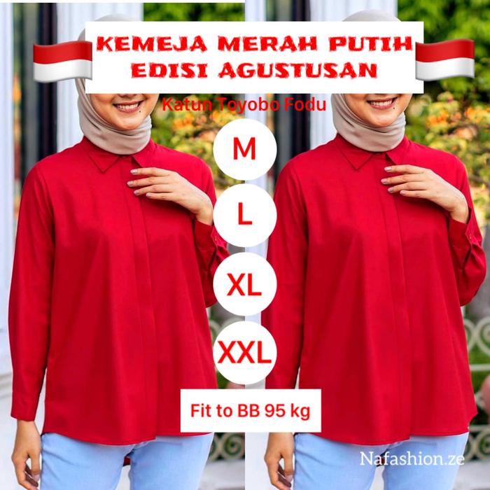 Nafashion + Kemeja Merah Cabe + Kemeja Agustusan 17 an Kemerdekaan + Kemeja Tunik Jumbo Merah Putih 
