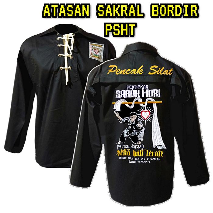 BAJU SERAGAM SAKRAL WARGA BORDIR MOTIF PENDEKAR SABUK MORI - BAJU PENCAK SILAT PSHT - ATASAN SAKRAL 