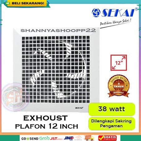 SEKAI Exhaust Fan plapon / Kipas Angin Hexos 8 Inch / 10 Inch / 12 Inch - WEF 890 / WEF 1090 / WEF 1