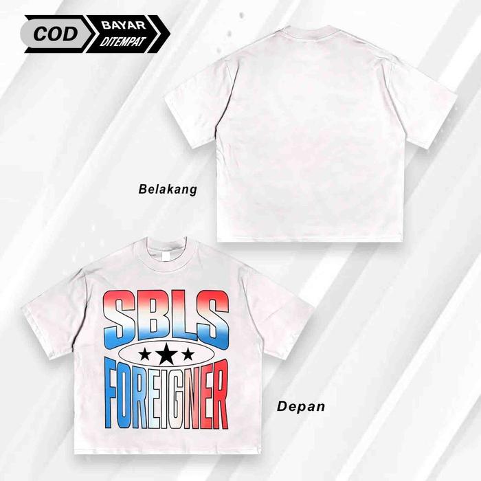SBLS STUDIOS - FOREIGNER TEE baju baggy style lelaki lokalfashion77