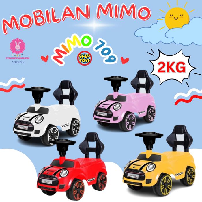 Mainan Mobil Dorong Anak SHP Toys Ride on Car MIMO 709 TERMURAH SHP TOYS BISA INSTAN -Indomulya Shop