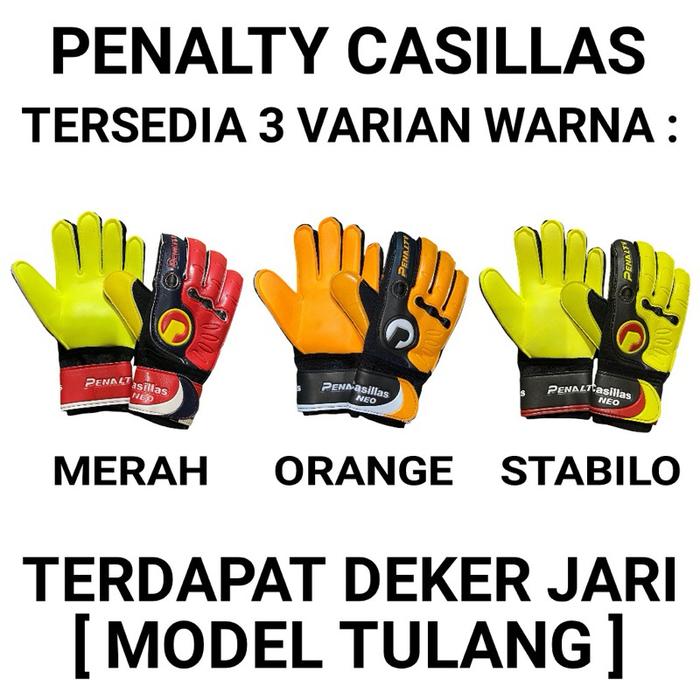 SARUNG TANGAN KIPER PENALTY CASILLAS NEO 100% ORIGINAL MODEL TULANG