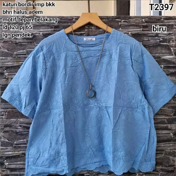 T2397 Blouse oblong katun bordir