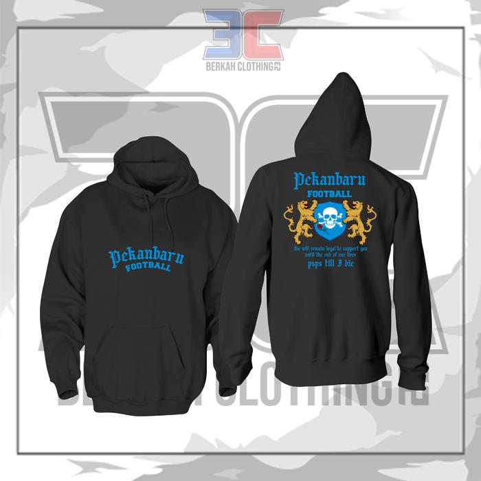 Hoodie Jaket PSPS PEKANBARU Till I Die || Hoodie supporter PSPS Pekanbaru