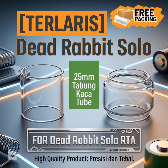 [PROMO SPESIAL] Dead Rabbit Solo RTA Replacement Glass | 24mm | Kaca Tabung Tank 24