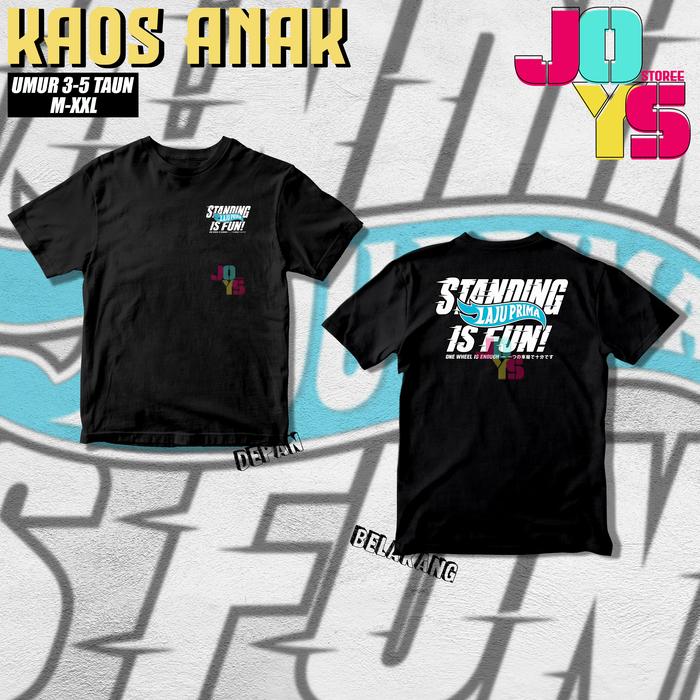 T-Shirt ANAK Laju Prima | Standing Is Fun | SIF01