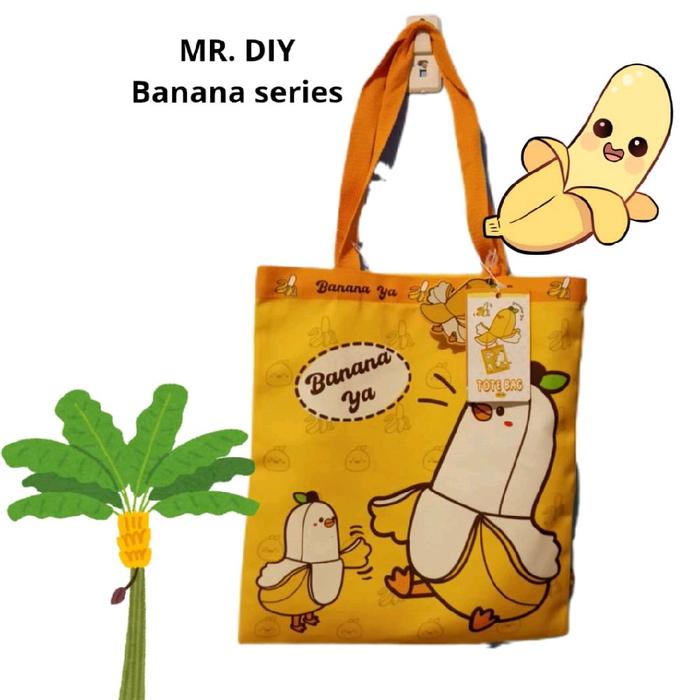 Tote Bag Cute Banana MR.DIY Series Bahan Canvas tebal tidak mudah robek