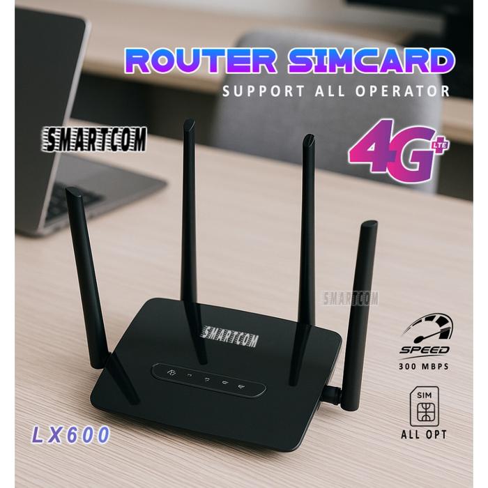 SMARTCOM ~ Modem Wifi 4G LTE Home Router LX600 Sim Card Unlock