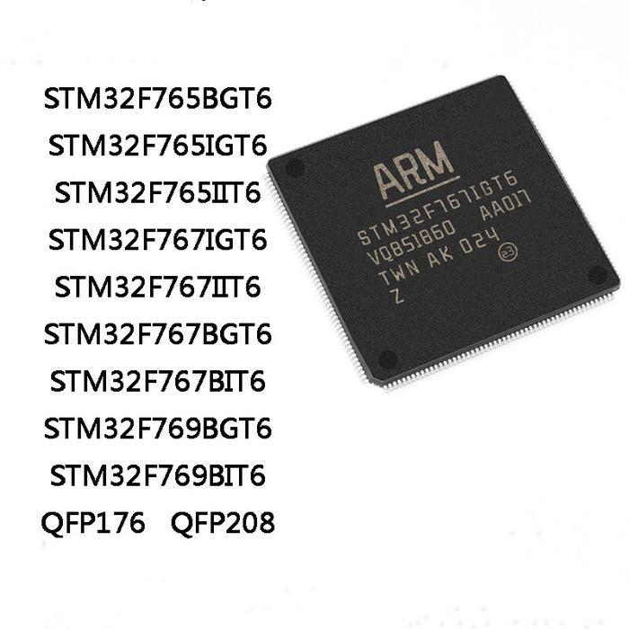 STM32F765BGT6 STM32F765IGT6 STM32F765IIT6 STM32F767IGT6 STM32F767IIT6