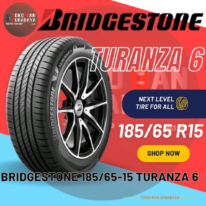 Ban Mobil BRIDGETSONE 185/65R15 TURANZA 6 185/65-15 185/65/15 18565R15 18565 185/65 R15 R 15 TURANZA