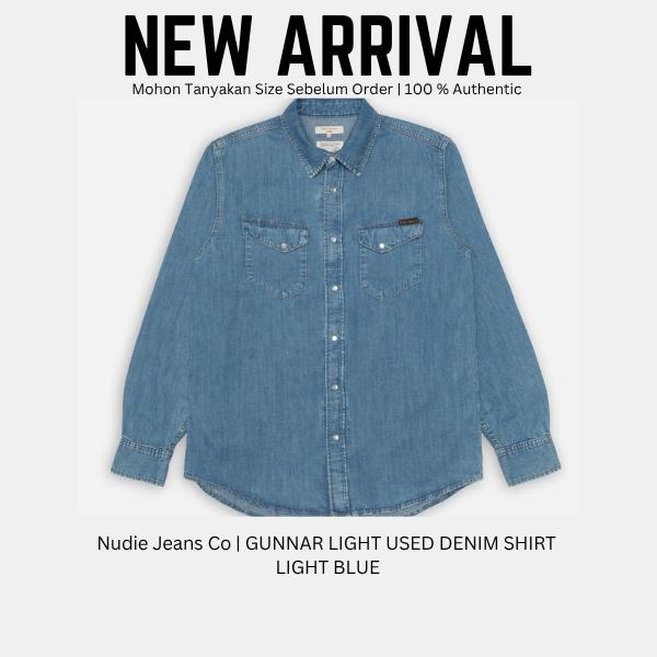 Nudie Jeans Co | GUNNAR LIGHT USED DENIM SHIRT  | Kemeja denim atasan Pria wanita 100% ORIGINAL UNIS