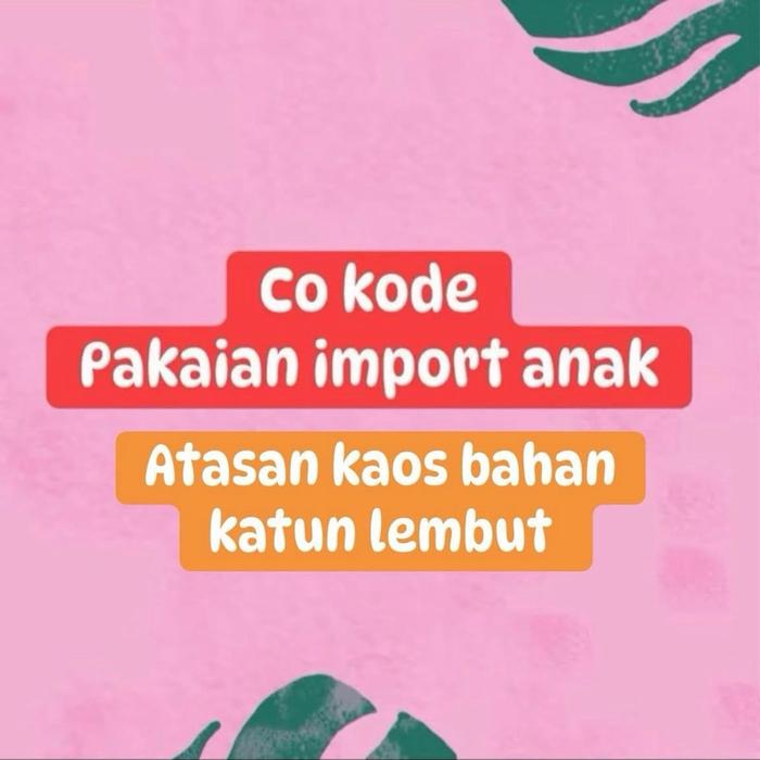 ( D&C ) ATASAN KAOS CEWEK !!! Live Gempar Promo imlek & lebaran “ promo gift!!!! Pusat pakaian anak 