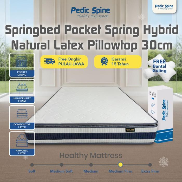 NEW PRODUK Pedic Spine Springbed Orthopedic Pocket Spring Hybrid Natural Latex Pillowtop 30cm | Prem