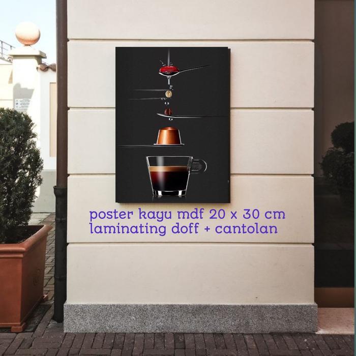 hiasan dinding kopi poster kayu 30x20cm | dekorasi coffeeshop murah - 30 x 40cm