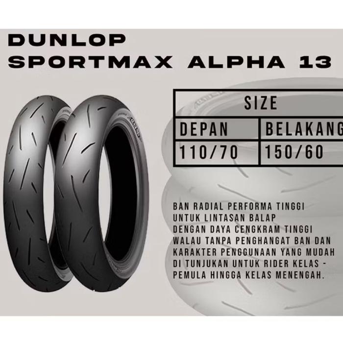 Ban dunlop sportmax alpha 13 (satu set depan belakang) , size depan 110/70 size blkng 150/60