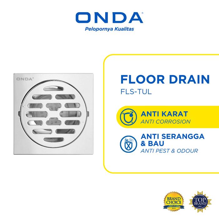 ONDA Floor Drainer / Saringan Air Lantai FLS-TUL