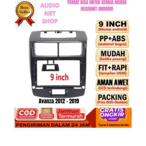 S_NET Frame Head Unit Android 7 Inch / 9 Inch / 10 Inch TOYOTA AVANZA 2012 - 2018