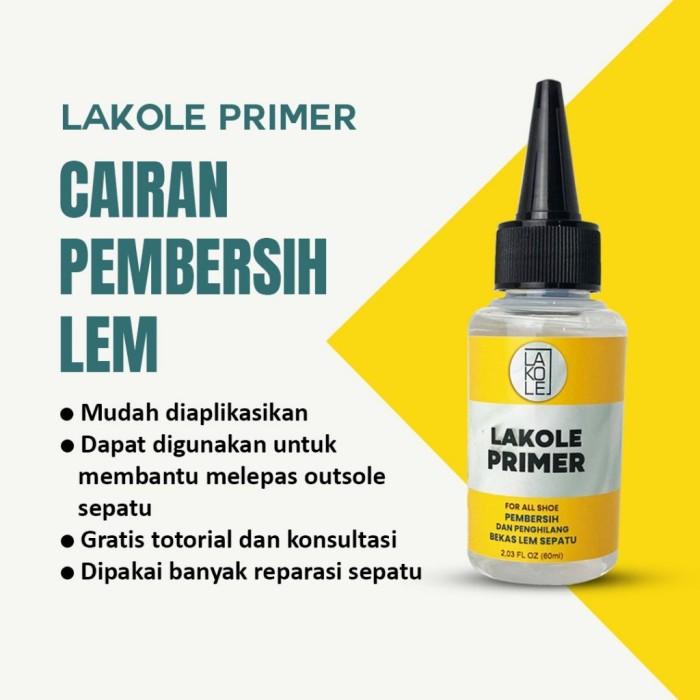 LAKOLE Primer - cairan pembersih lem untuk sepatu - membersihkan sisa lem pabrik