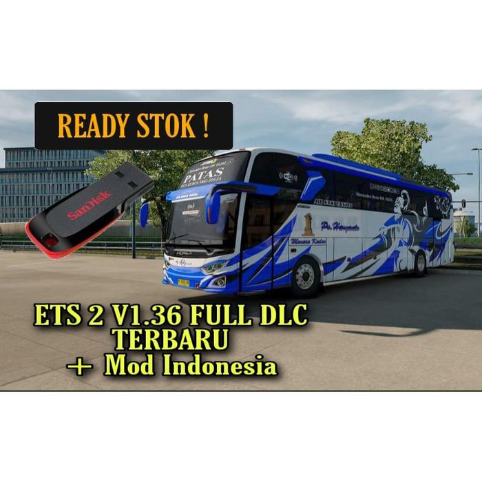 Euro Truck Simulator 2 ETS 2 V1.36 TERBARU FULL PAKET