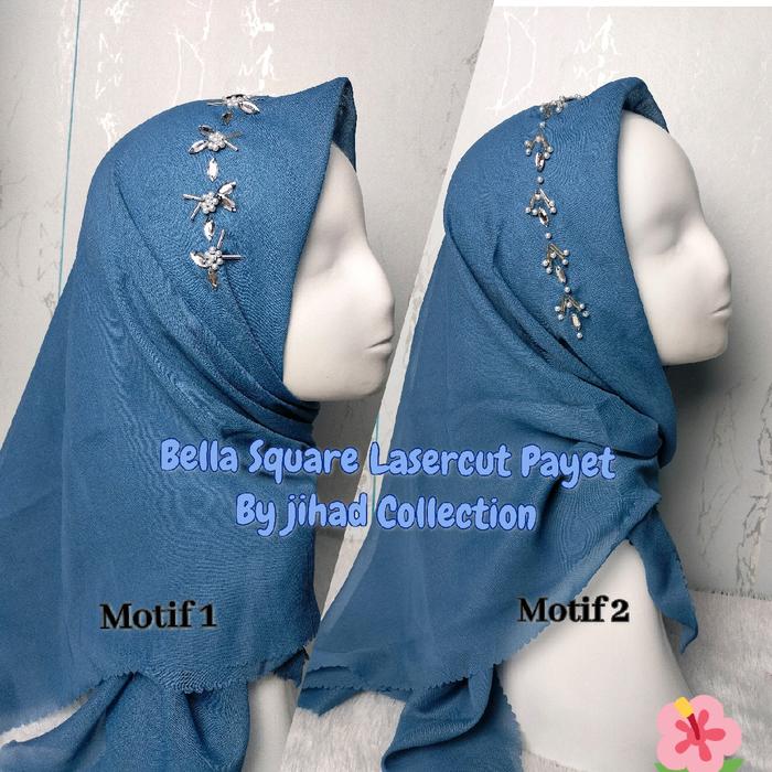 Bella Square Lasercut Payet New Motif Ranting(motif1) // Motif bunga (motif2) Jilbab Muslim Mutiara 