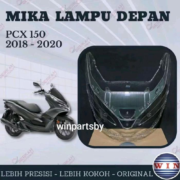 MIKA LAMPU DEPAN HONDA PCX 150 TAHUN 2018 - 2020 MERK WIN