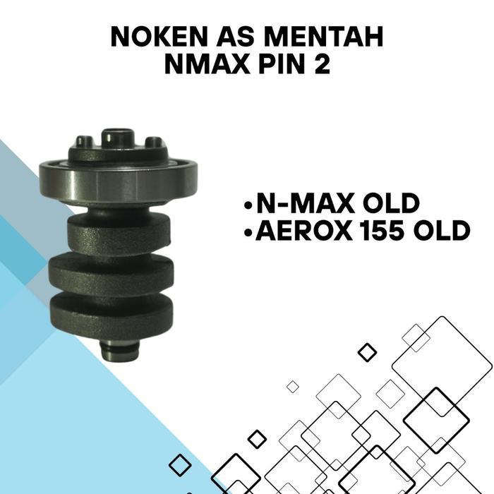 Camshaft / Noken As  / Kemshaft Bahan Mentah HNF RACING Nmax Pin 2 Nmax Old Aerox 155 old