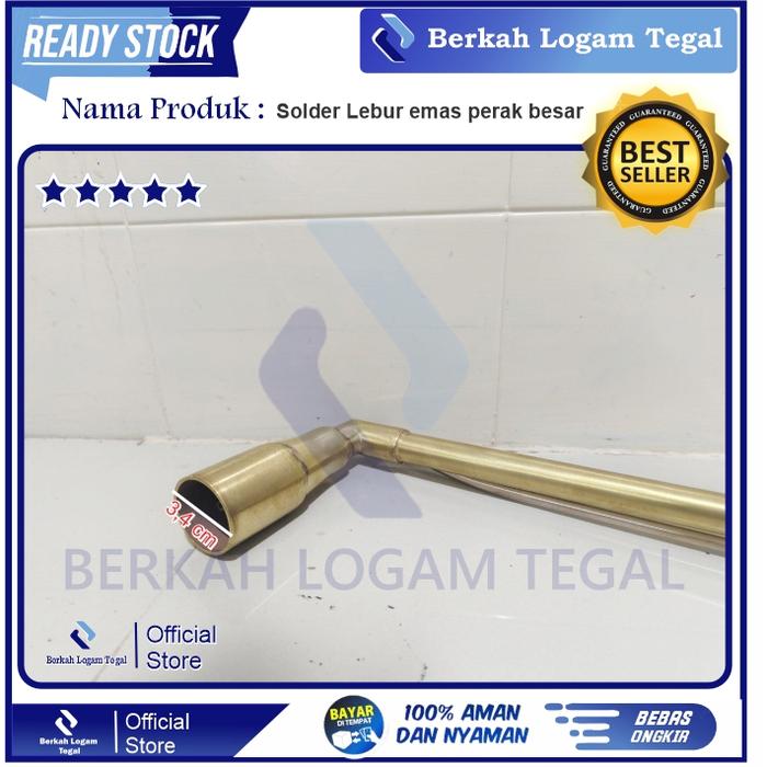 Solder / Blender Leburan Emas Jumbo Panjang 60 cm Dengan 2 Lubang Selang full kuningan
